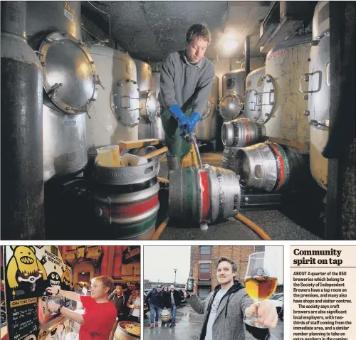  ?? PICTURES: TONY JOHNSON/ JAMES HARDISTY. ?? PINTS OF ORDER: Brewer Dan Gent barrels a batch at the Salamander Brewery in Bradford, one of many micro-breweries in Yorkshire; Mike Wallis pulls a Magic Rock pint at a Leeds beer festival; Russell Bisset, founder of the Northern Monk Brew Co.