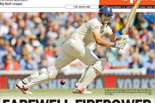  ?? — AFP ?? England opener Alastair Cook on his way to a fifty on the first day of the fifth Test against India at the Oval on Friday.