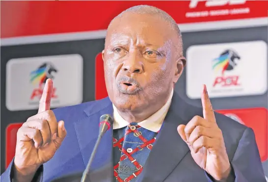  ?? Picture: Backpagepi­x ?? NEXT STEP. Premier Soccer League chairman Irvin Khoza, could know by Monday when local soccer will get underway.