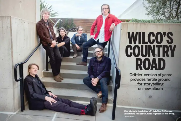  ?? CHARLES HARRIS ?? Wilco (clockwise from bottom left): Nels Cline, Pat Sansone, Glenn Kotche, John Stirratt, Mikael Jorgensen and Jeff Tweedy.