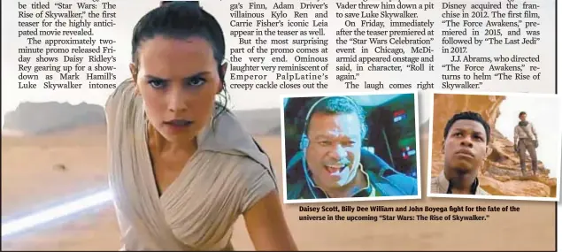  ??  ?? universe in the upcoming “Star Wars: The Rise of Skywalker.”