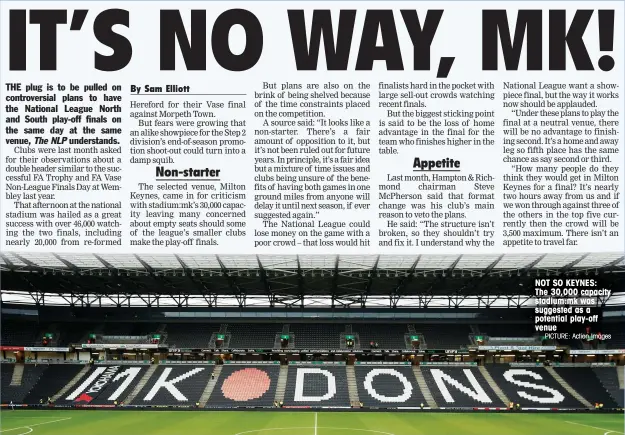  ?? PICTURE: Action Images ?? NOT SO KEYNES: The 30,000 capacity stadium:mk was suggested as a potential play-off venue