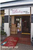  ??  ?? DARLING WINE SHOP