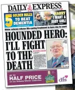  ??  ?? Facing trial...veteran Dennis Hutchings. Above, our October 22 front page