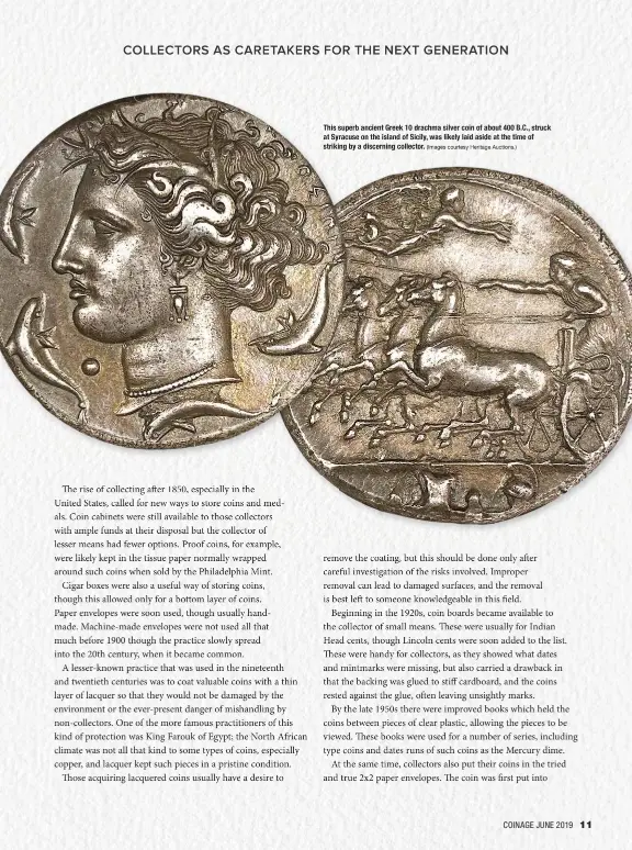  ?? (Images courtesy Heritage Auctions.) ?? This superb ancient Greek 10 drachma silver coin of about 400 B.C., struck at Syracuse on the island of Sicily, was likely laid aside at the time of striking by a discerning collector.