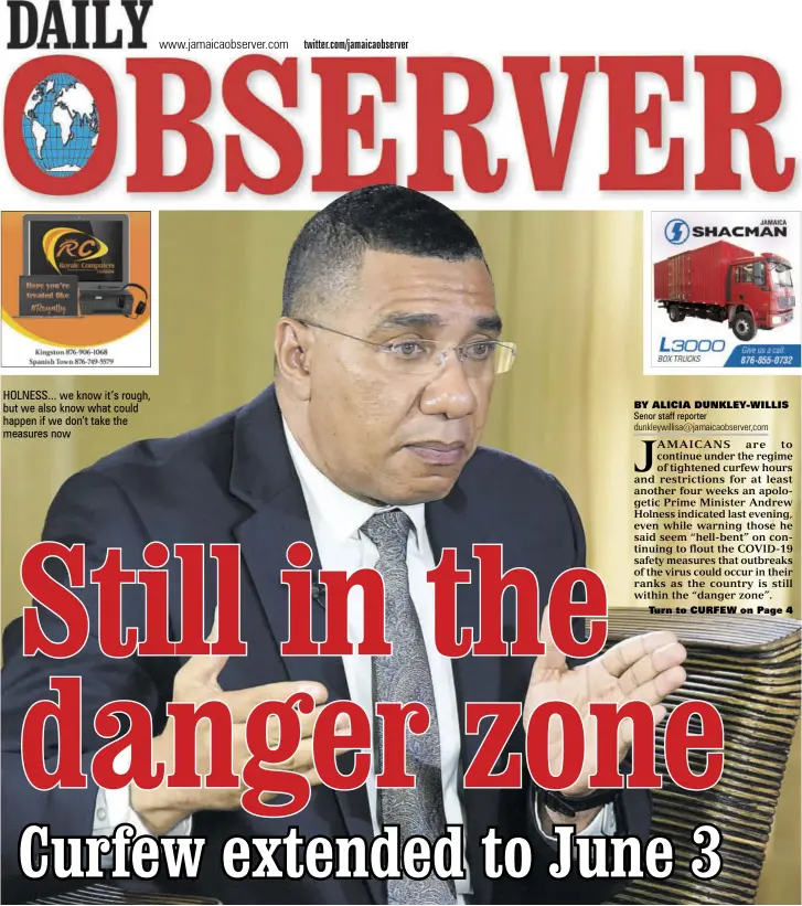  ??  ?? HOLNESS... we know it’s rough, but we also know what could happen if we don’t take the measures now