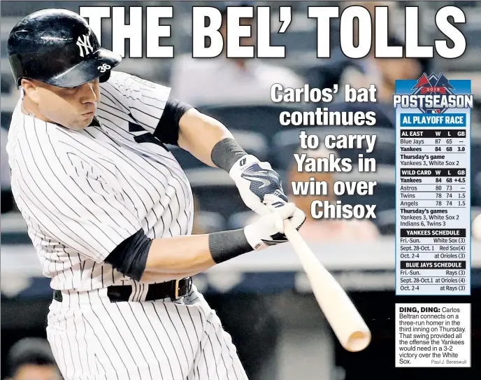  ?? Paul J. Bereswull ?? DING, DING: Carlos Beltran connects on a three-run homer in the third inning on Thursday. That swing provided all the offense the Yankees would need in a 3-2 victory over the White Sox.