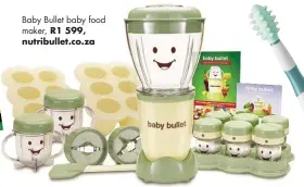  ??  ?? Baby Bullet baby food maker, R1 599, nutribulle­t.co.za