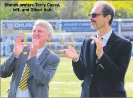  ??  ?? Stones owners Terry Casey, left, and Oliver Ash