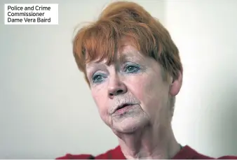  ??  ?? Police and Crime Commission­er Dame Vera Baird