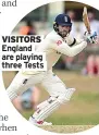  ?? ?? VISITORS England are playing three Tests