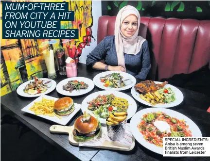  ??  ?? SPECIAL INGREDIENT­S: Anisa is among seven British Muslim Awards finalists from Leicester