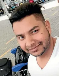  ??  ?? Neeraj Sharma, 27, was a friendly young man who was excited about making a life for himself in New Zealand.