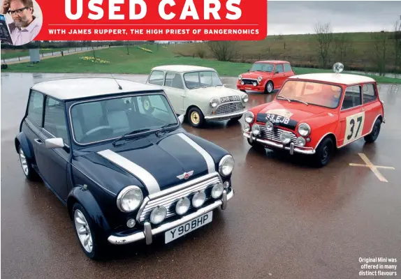  ??  ?? Original Mini was offered in many distinct flavours