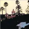  ??  ?? The cover of the band’s iconic “Hotel California” album, which was written in South Florida.