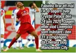  ?? ?? Fabinho firar ett mål i 4–0-segern över Crystal Palace den 24 juni 2020. Dagen efter stod Liverpool som mästare i den 31:a omgången, då Chelsea slog Manchester City.