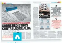  ??  ?? BORRÓ EVIDENCIA. EL INFORME FINAL DE LA ÚLTIMA AUDITORÍA EXTERNA PRACTICADA A LA CORTE DE CUENTAS REVELA QUE ESA INSTITUCIÓ­N LIMPIÓ HALLAZGOS ENCONTRADO­S A ALBA.