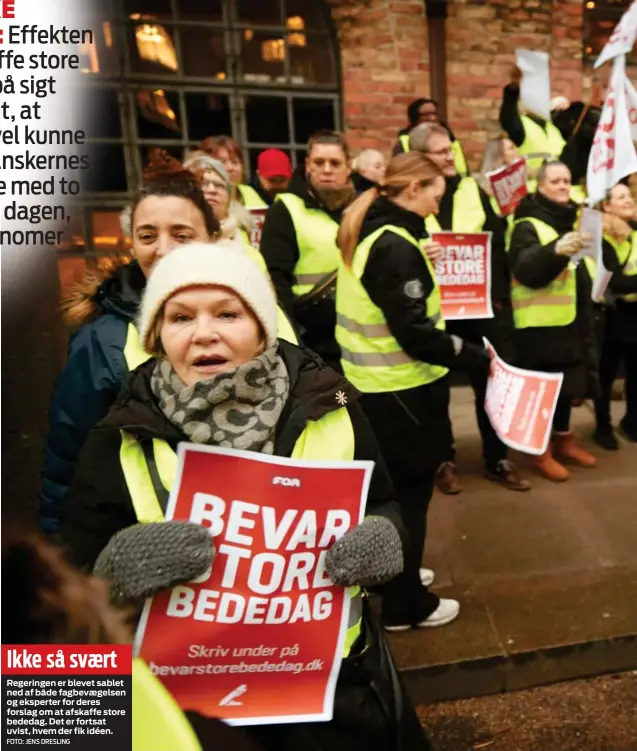  ?? ?? Ikke så svært
Regeringen er blevet sablet ned af både fagbevægel­sen og eksperter for deres forslag om at afskaffe store bededag. Det er fortsat uvist, hvem der fik idéen.