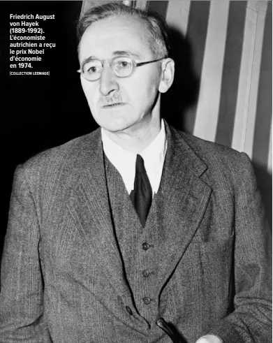  ?? [COLLECTION LEEMAGE] ?? Friedrich August von Hayek (1889-1992). L'économiste autrichien a reçu le prix Nobel d'économie en 1974.