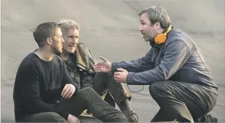  ?? Kata Vermes Warner Bros. Pictures / Alcon Enterntain­ment ?? DIRECTOR Denis Villeneuve, right, confers with Gosling, left, and Harrison Ford during filming of “Blade Runner 2049.” The returning Ford “brought a lot of ideas,” Villeneuve says.