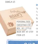  ?? ?? PERSONALIS­ED CHRISTMAS EVE BOX, MY LITTLE DEER ART AT ETSY FROM £15