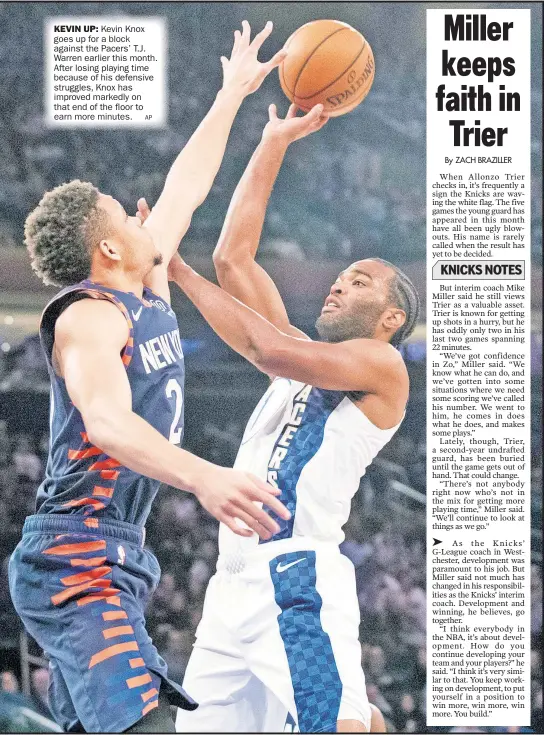  ?? Kevin Knox goes up for a block against the Pacers’ T.J. Warren earlier this month. After losing playing time because of his defensive struggles, Knox has improved markedly on that end of the floor to earn more minutes. AP ??