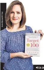  ??  ?? Liz Josefsberg’s new book, “Target 100,” offers diet advice without calorie-counting or weigh-ins.