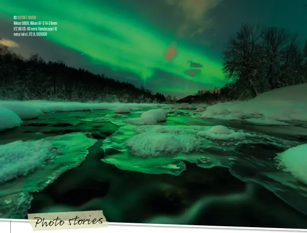  ??  ?? 01 Secret River Nikon D800, Nikon AF-S 14-24mm f/2.8G ED, 40 secs (landscape) 10 secs (sky), f/2.8, ISO1600