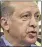  ??  ?? Recep Tayyip Erdogan lauds “historic decision.”