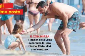  ??  ?? ECONMIRTA Il leader della Lega accarezza la loro bimba, Mirta, di 4 anni emezzo.