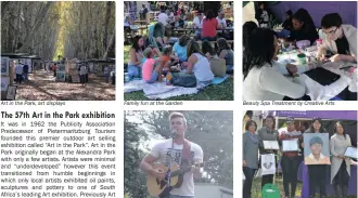  ??  ?? Art in the Park, art displays Family fun at the Garden Beauty Spa Treatment by Creative Arts Matthew Gardener Vocalist Ronelle Ambrose(centre) 2018 Busary winner