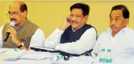  ?? PTI ?? Maharshtra Chief Minister Prithviraj Chavan, Maharashtr­a Pradesh Congress Committee president Manikrao Thakare and Minister for Industry, Port and Employment Narayan Rane interviewi­ng candidates for assembly polls in Mumbai on Sunday. —