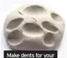  ??  ?? Make dents for your penguin pebbles