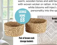  ?? ?? Pair of brown rush storage baskets