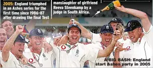  ??  ?? A BIG BASH: England start Ashes party in 2005