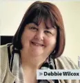 ??  ?? > Debbie Wilcox