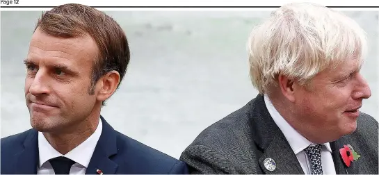  ?? ?? Not seeing eye to eye: Emmanuel Macron and Boris Johnson fell out during the pandemic over the vaccine rollout