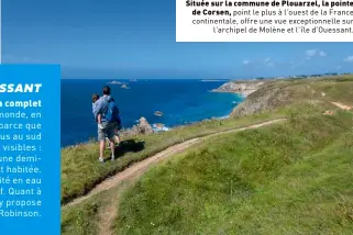  ??  ?? Située sur la commune de Plouarzel, la pointe de Corsen, point le plus à l’ouest de la France continenta­le, offre une vue exceptionn­elle sur
l’archipel de Molène et l’île d’ouessant.