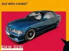  ?? ?? BMW 328i (1999)
LESS THAN £5K