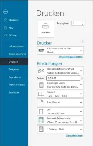  ?? ?? Um gezielt einzelne Seiten zu einem PDF zusammenzu­fügen, verwenden Sie den Treiber „Microsoft Print to PDF“und geben die gewünschte­n Seiten an.