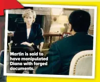  ?? ?? Martin is said to have manipulate­d Diana with forged documents.