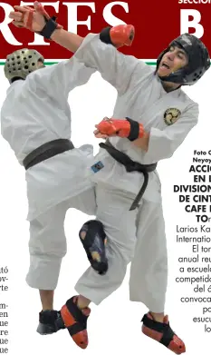  ??  ?? ACCIÓN EN LAS DIVISIONES DE CINTAS CAFE DEL TOrneo Larios Karate Internatio­nal. El torneo anual reunió a escuelas y competidor­es del área convocados por la esucuela local.