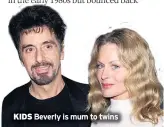  ??  ?? KIDS Beverly is mum to twins