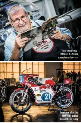  ??  ?? Team owner Robert Iannucci is a classic obsessive and ex-racer Invaluable bikes, but they’re all used as intended – for racing