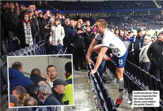  ??  ?? Confrontat­ion: Dier races towards the fan who hurled abuse and makes his point (inset)