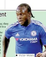  ??  ?? Victor Moses