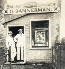  ??  ?? Good old days Employees Tom McCartney (left) and John Bannerman pictured at the original Bannerman Decorators premises in Meigle