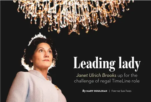  ?? | JOE MAZZA/ BRAVE LUX, INC ?? Janet Ulrich Brooks stars as Queen Elizabeth II in “The Audience” at TimeLine Theatre.