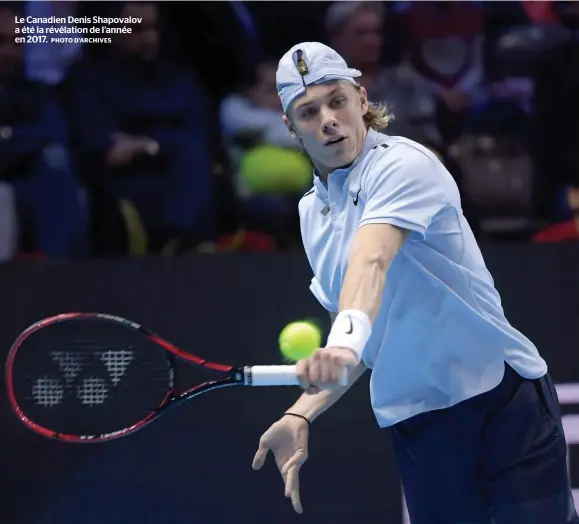  ??  ?? Le Canadien Denis Shapovalov a été la révélation de l’année en 2017. PHOTO D’ARCHIVES