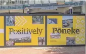  ?? JUAN ZARAMA PERINI/THE POST ?? The council’s Positively Pōneke billboards at Civic Square.